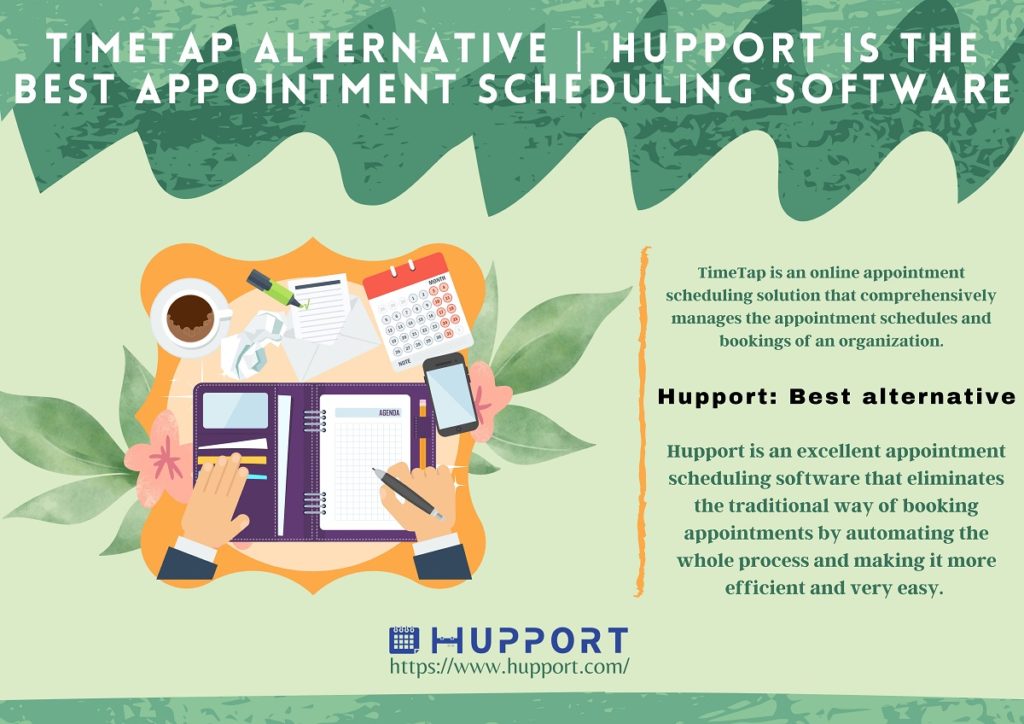 Timetap Alternative | Hupport Is The Best Appointment Scheduling Software