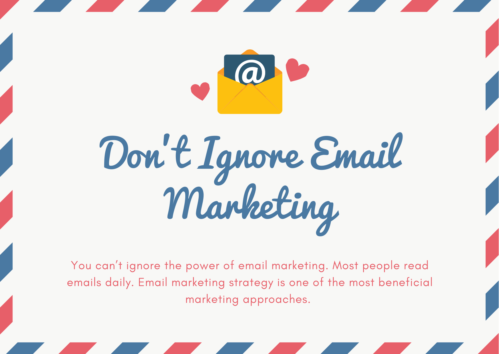 Don’t Ignore Email Marketing Strategy