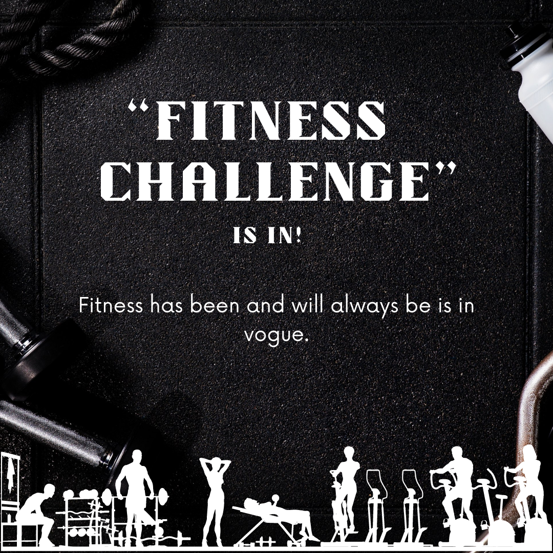 “Fitness Challenge” is in fashion