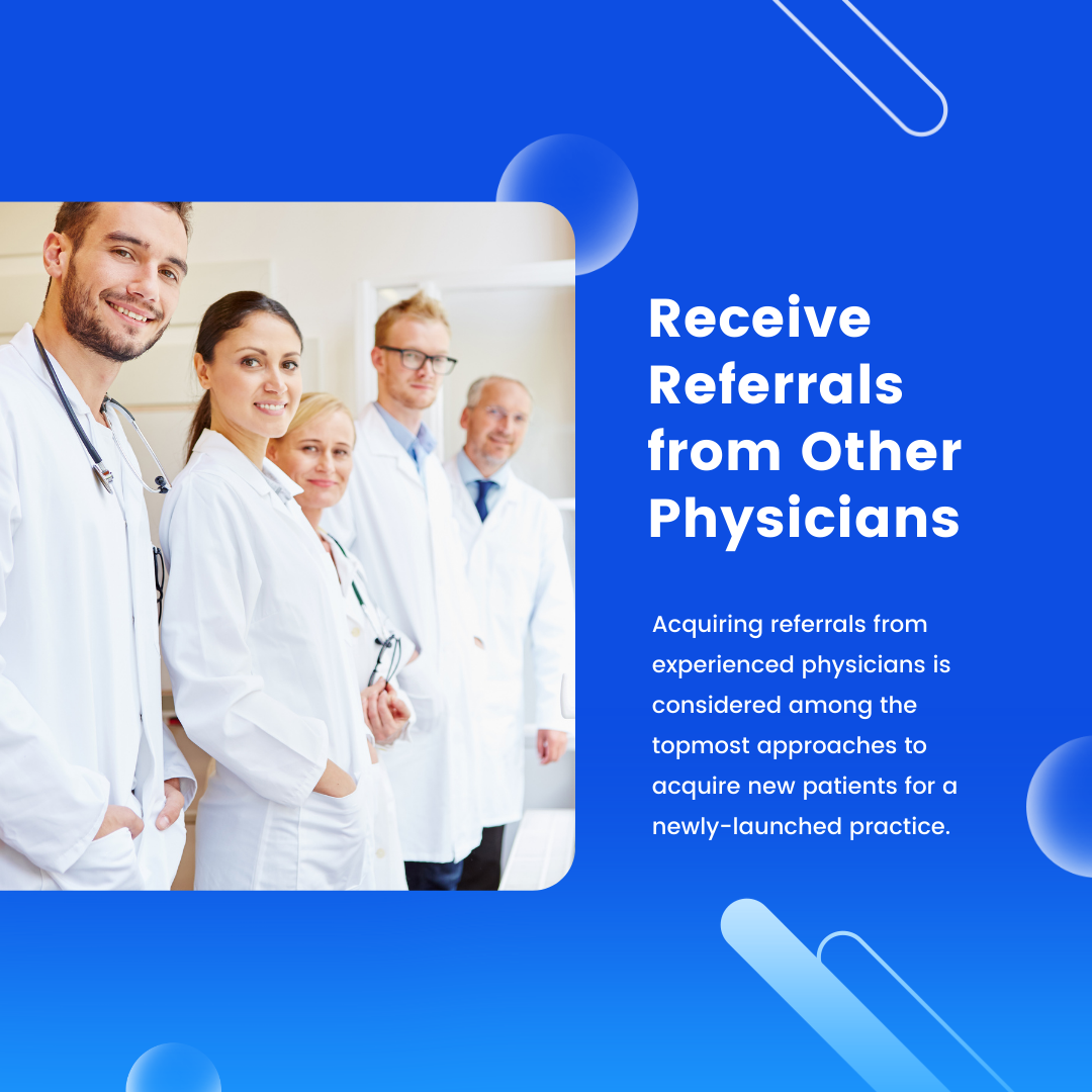 Receive Referrals from Other Physicians