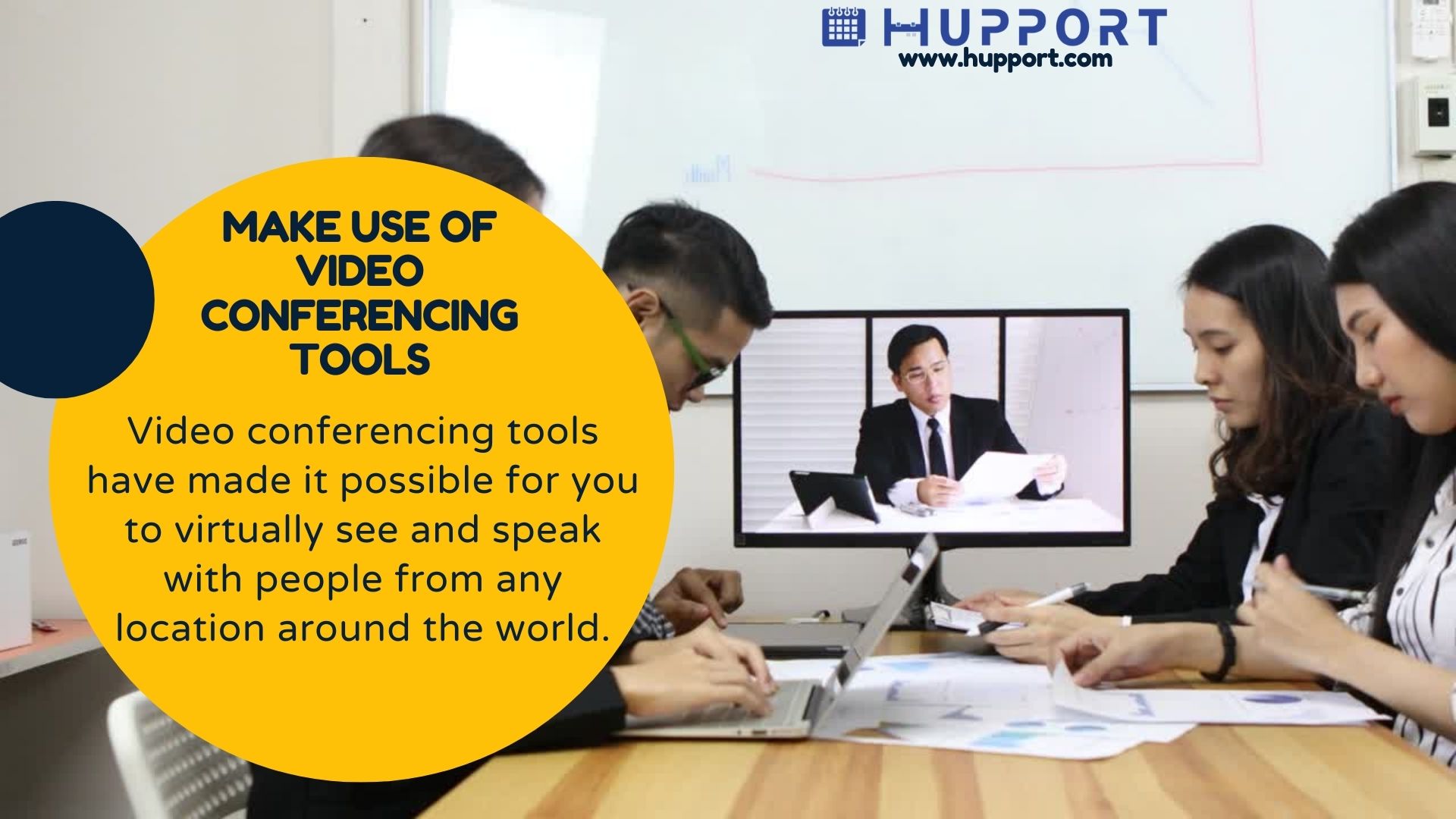 Make use of video conferencing tools