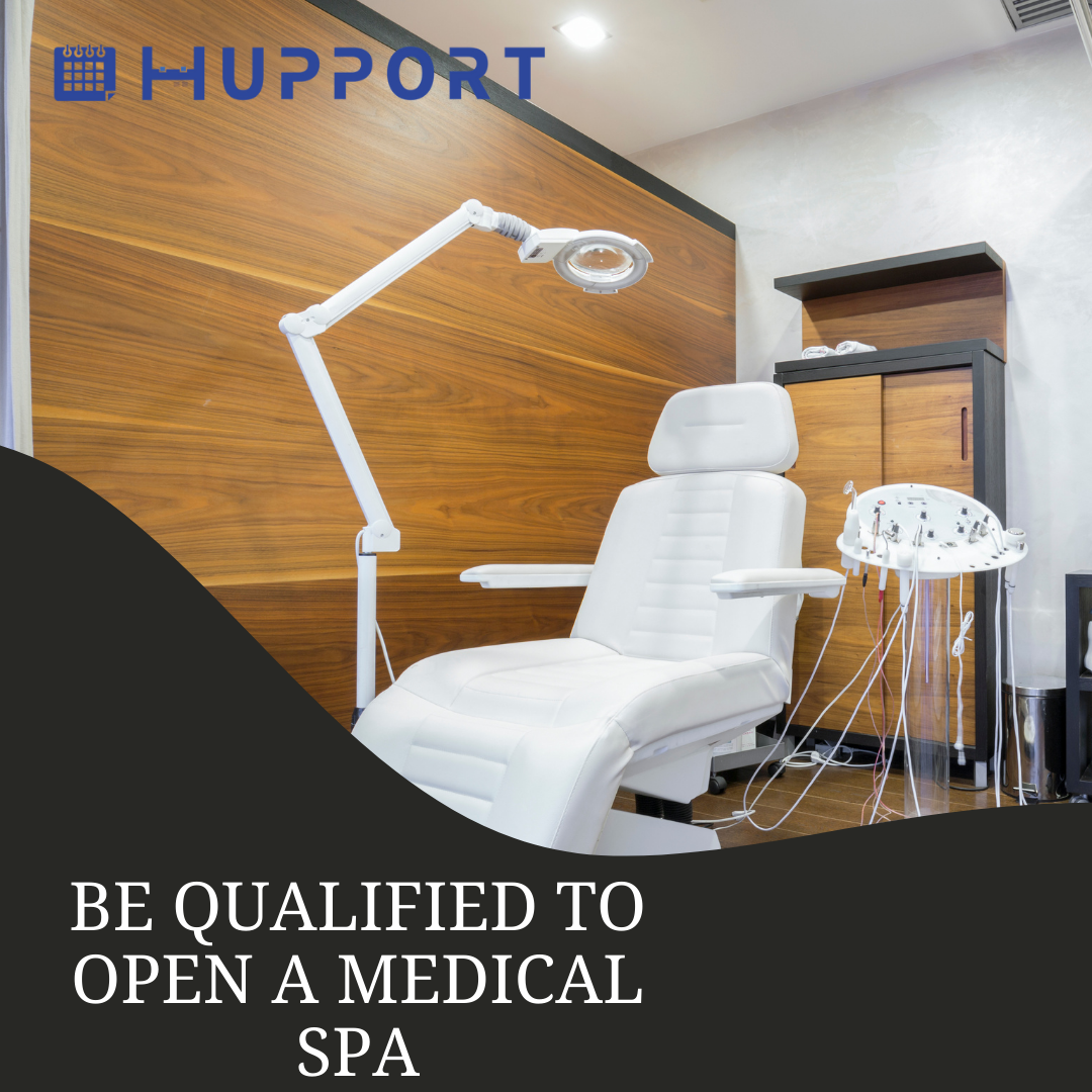 Be Qualified to Open a Medical Spa