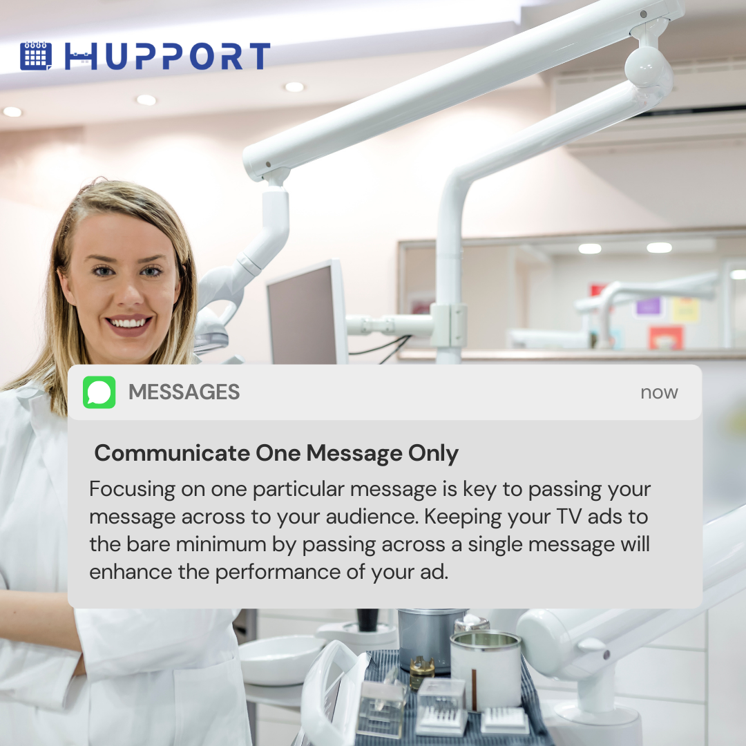 Local TV Ads Ideas for Dentists: Communicate One Message Only