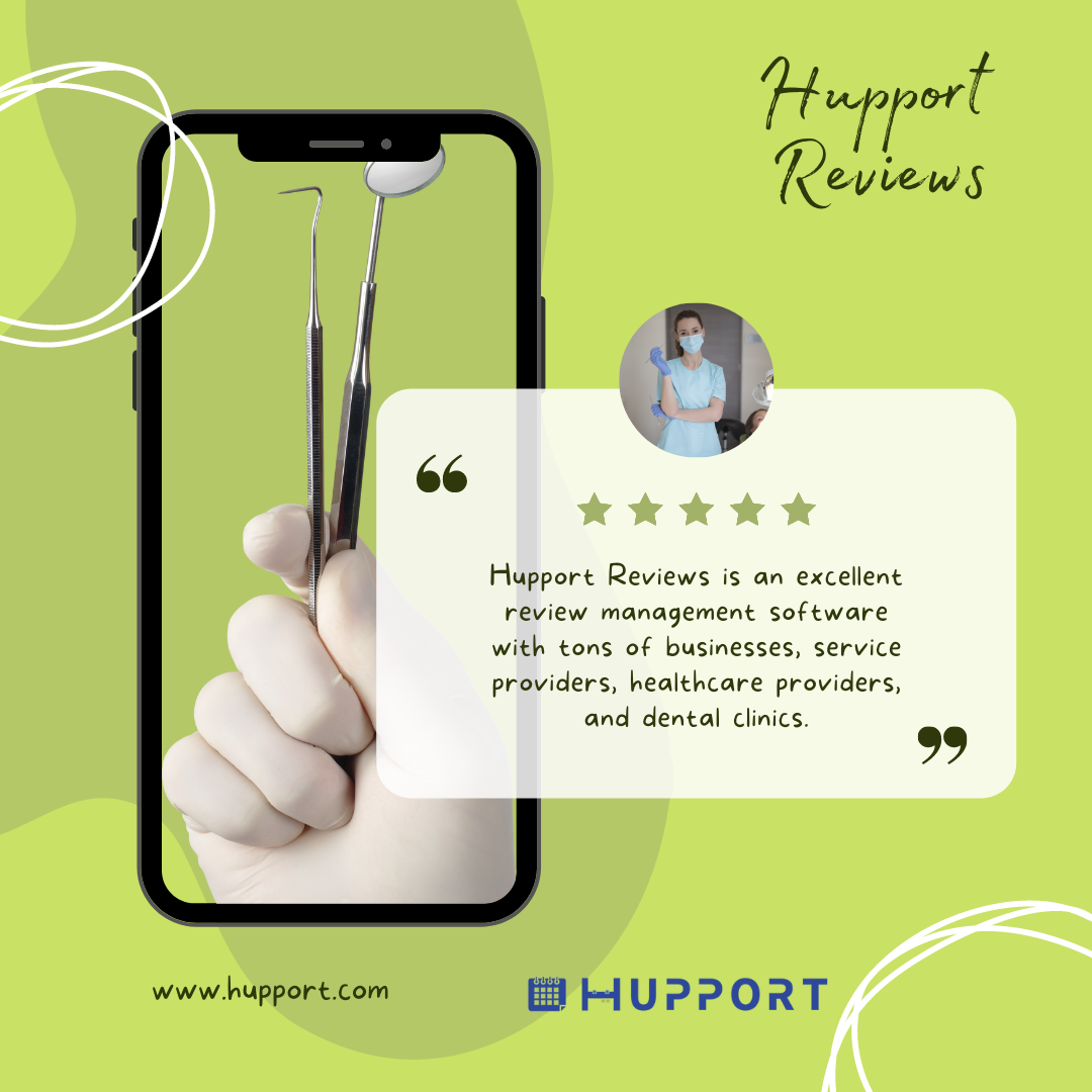 Hupport Reviews : Review Software for Dental Clinics 