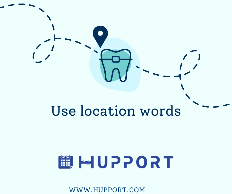  Use location words for dental ads