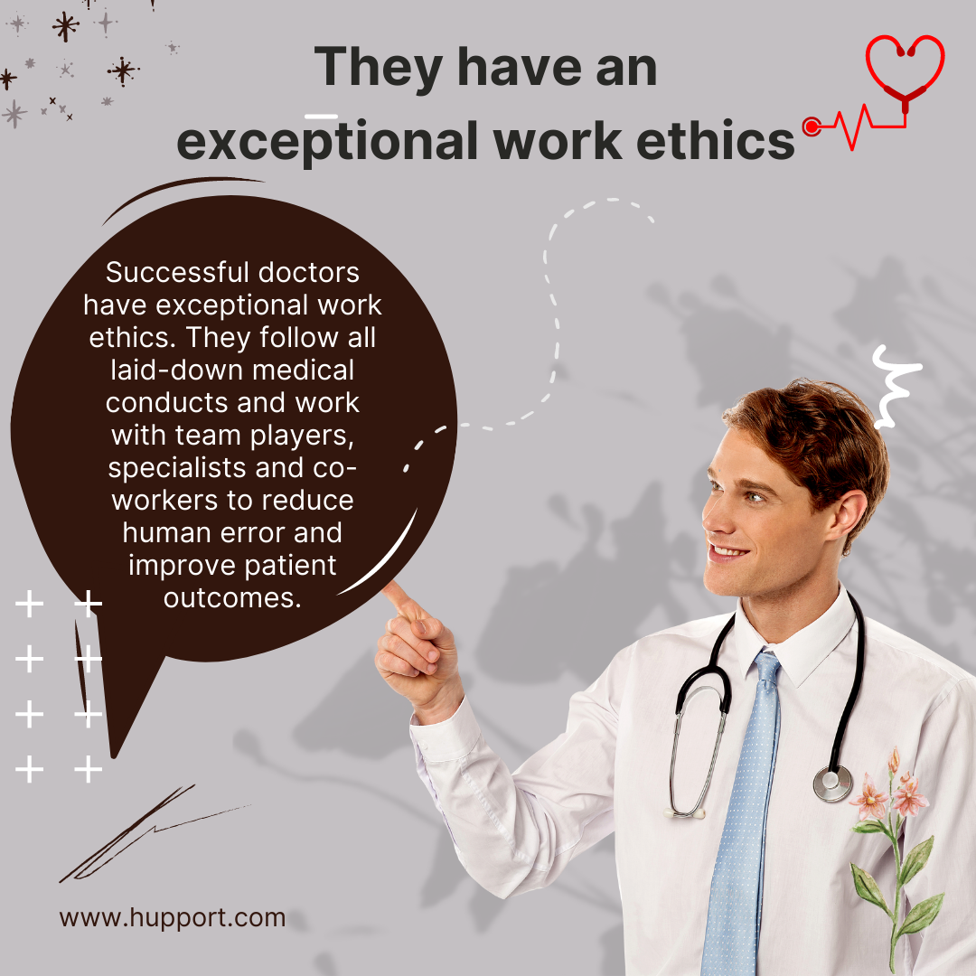  Doctors/Dentists have an exceptional work ethics