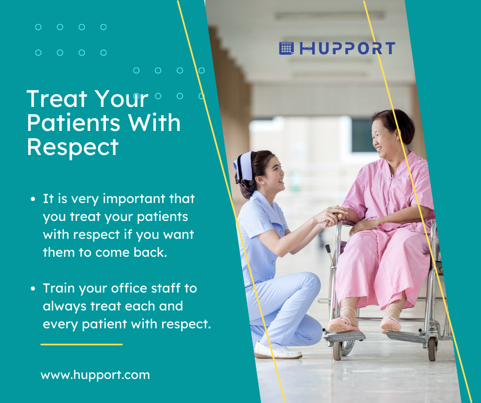 Treat Your Patients With Respect