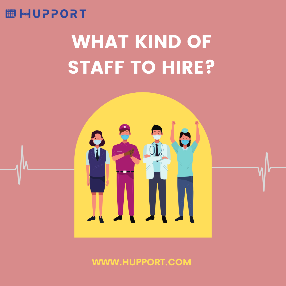 What Kind of Staff to Hire?