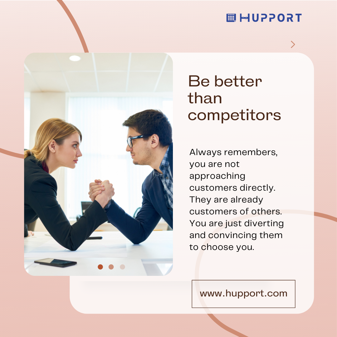 Be better than competitors