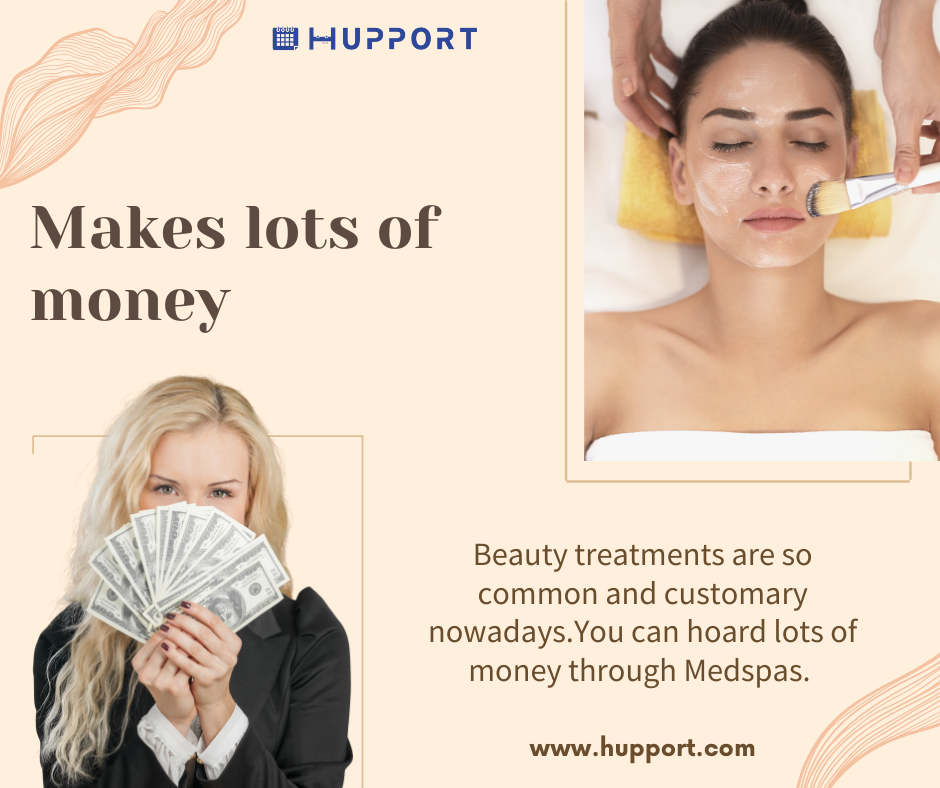 Makes lots of money in medical spa