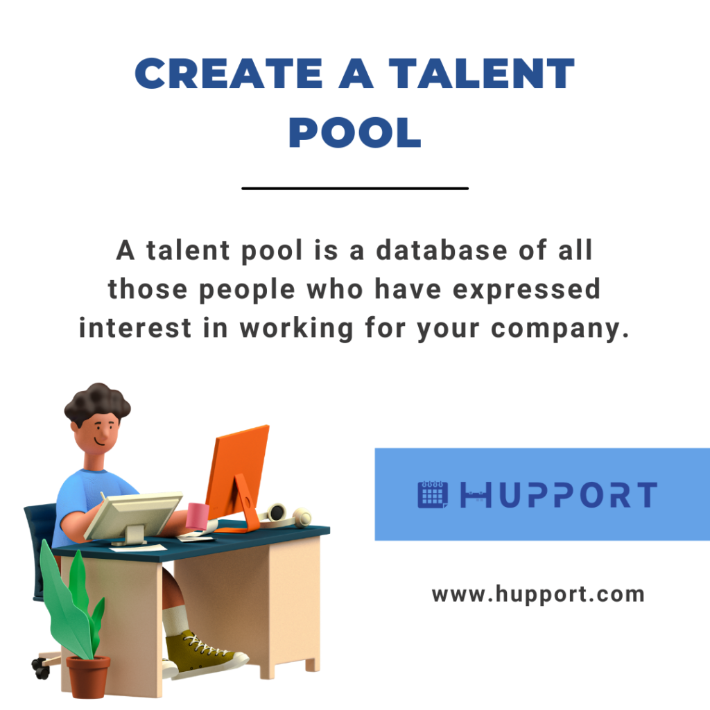 Create a talent pool