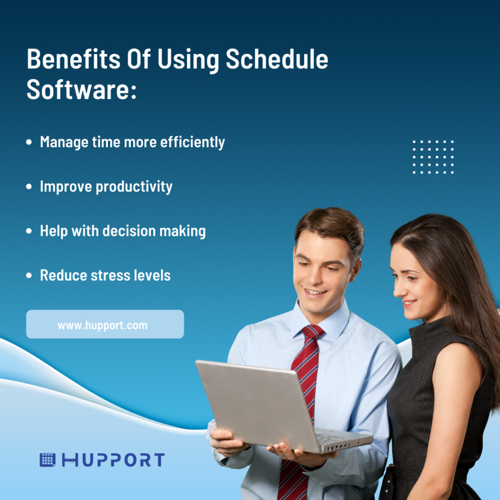 Benefits Of Using Schedule Software
