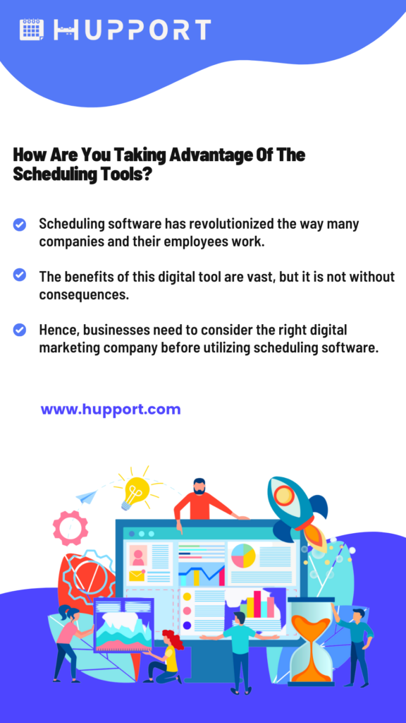 How Are You Taking Advantage Of The Scheduling Tools?